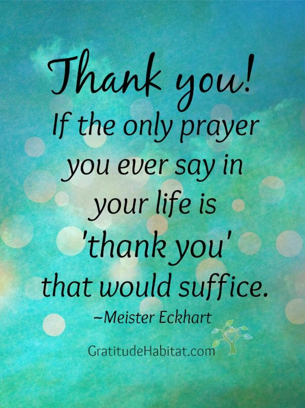 Gratitude Habitat | Living In Gratitude: The Prayer of Thank You