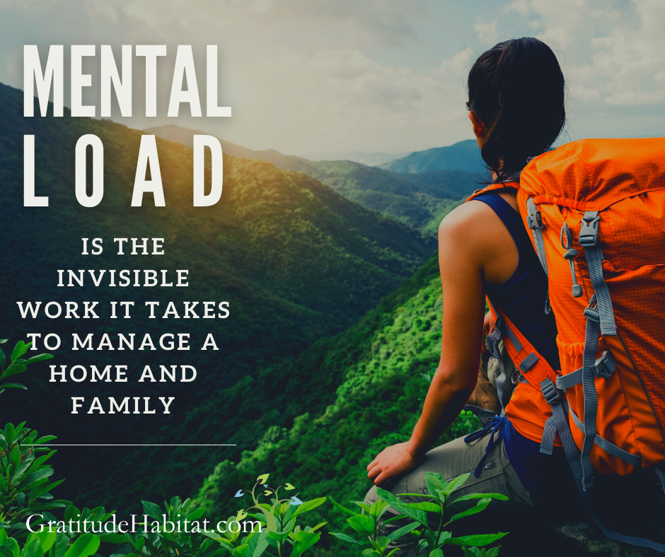 mental load is like a heavy, invisible backpack